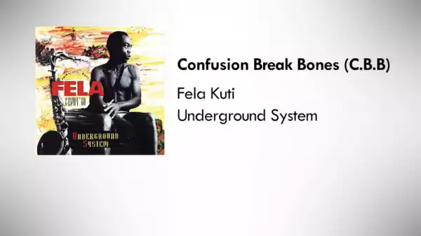 Fela Kuti - Confusion Break Bones (C.B.B.)